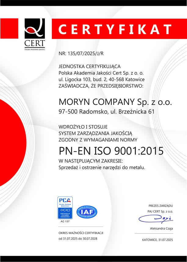 Certyfikat Moryn Company: system zarządzania jakością PN-EN ISO 9001:2015, sprzedaż i ostrzenie narzędzi do metalu. Certyfikat nr 135/07/2025/J/R; ważny od 31 lipca 2025 do 30 lipca 2028.